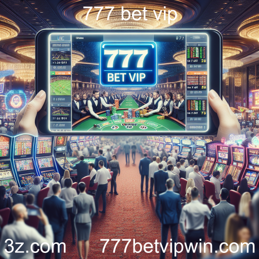 Apostas ao Vivo: A Emoção em Tempo Real na 777 Bet VIP