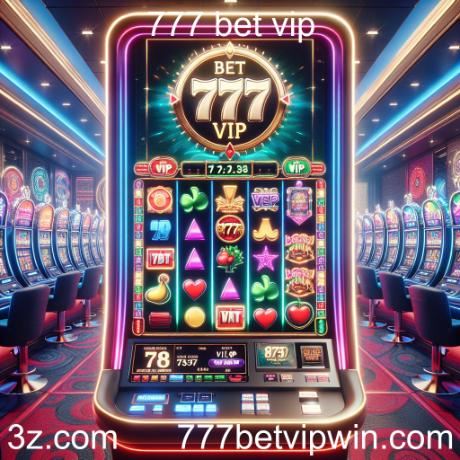 Descubra o Mundo das Máquinas Slot no 777 Bet VIP